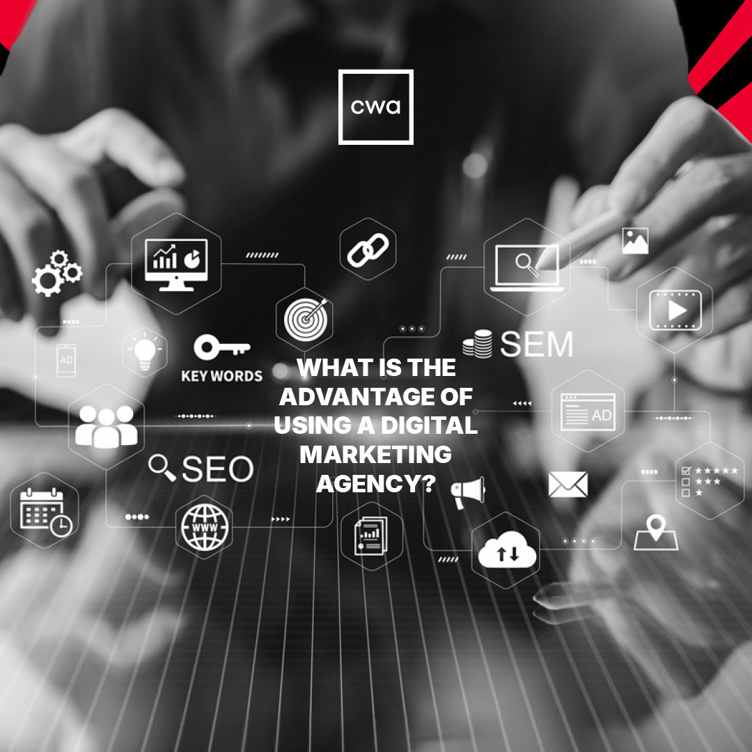 What is the advantage of using a digital marketing agency?